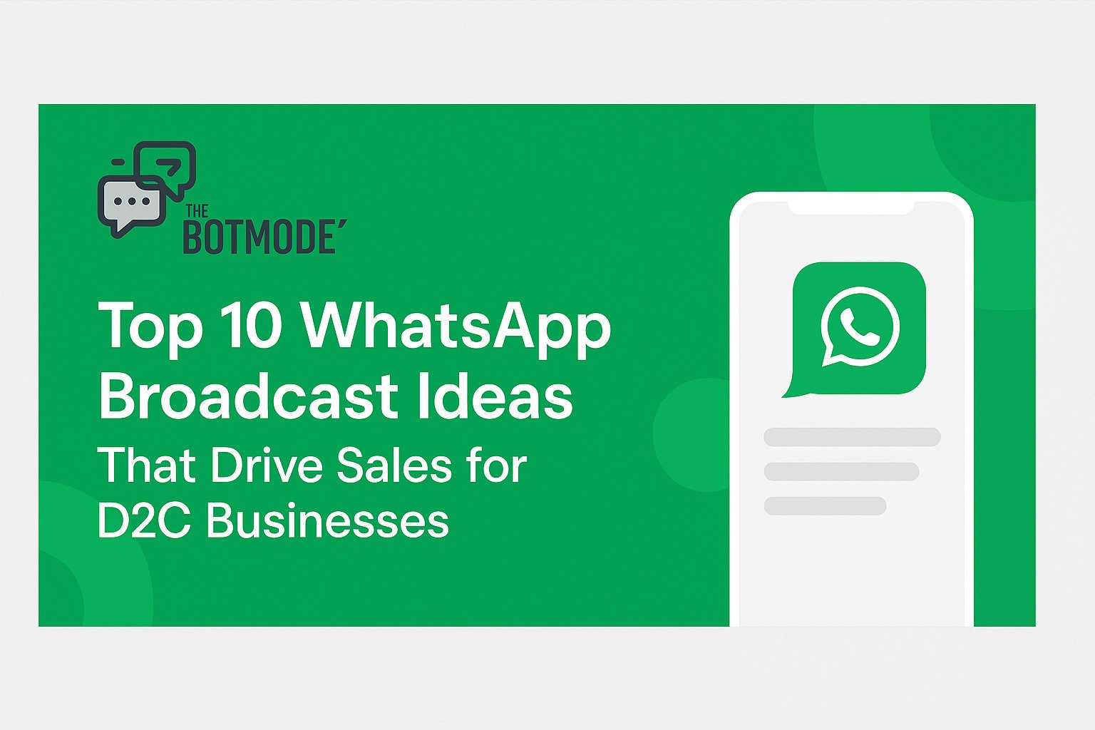 Top 10 WhatsApp Broadcast Ideas That Drive Sales for D2C Businesses