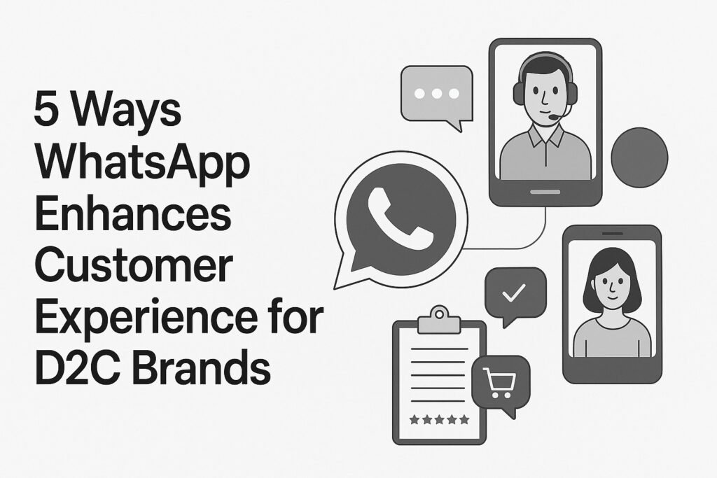 Customer Experience for D2C Brands