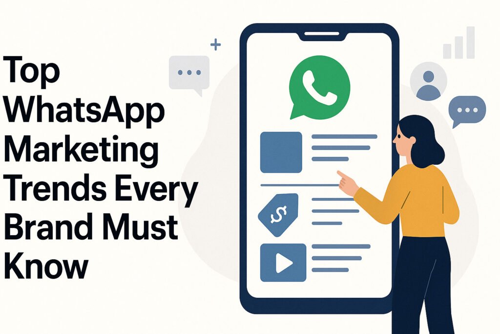 WhatsApp Marketing Trends