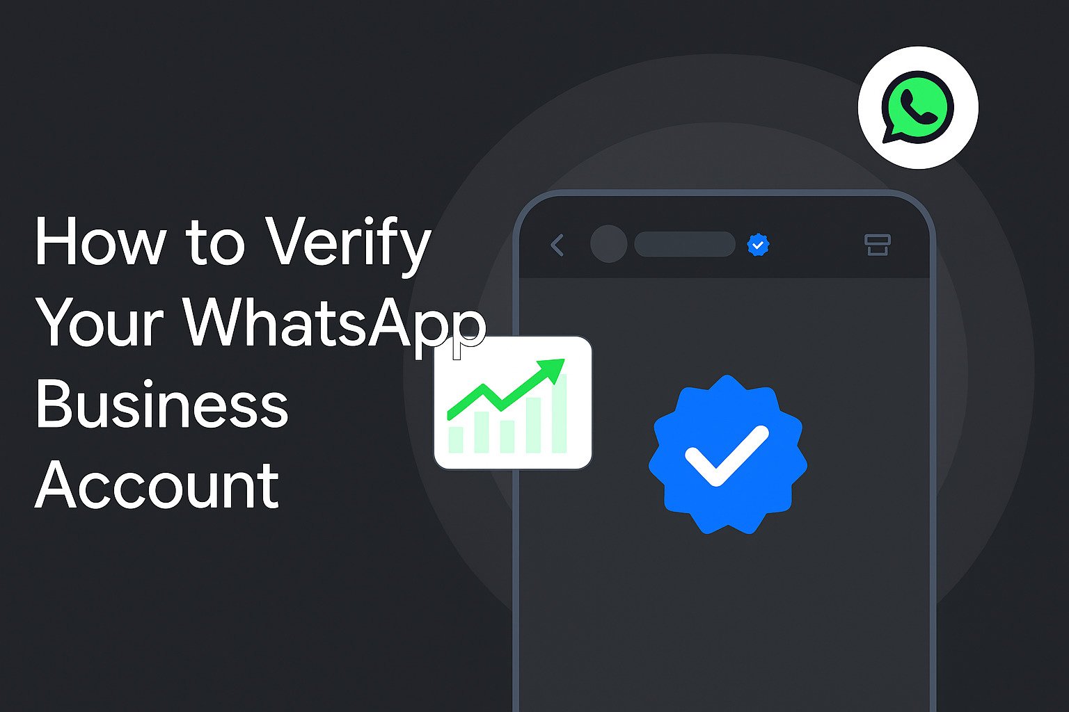 How to Verify Your WhatsApp Business Account