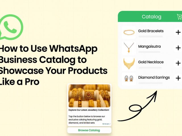 How to Use WhatsApp Business Catalog to Showcase Your Products Like a Pro
